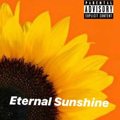 Eternal Sunshine ft. William &  Relly