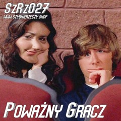 SzRz027 - POWAŻNY GRACZ - Hard School Musical