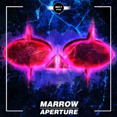Marrow - Aperture [DROP IT NETWORK EXCLUSIVE]