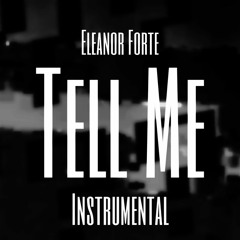 Tell Me ft. Eleanor Forte [SynthV Original Song] (Instrumental)