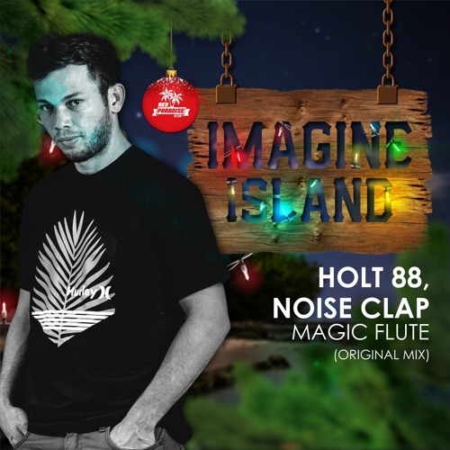 RED092 Holt 88, Noise Clap - Magic Flute (Original Mix)