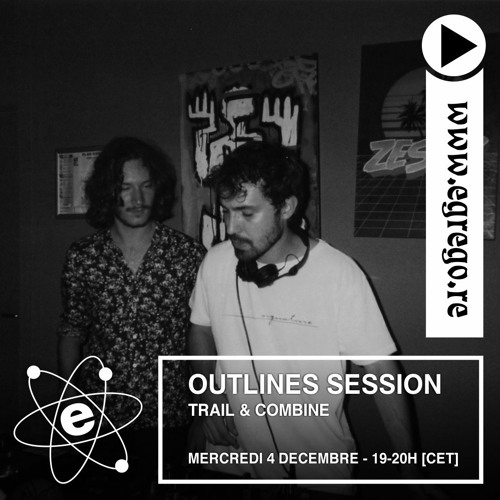 Outlines Session - Trail & Combine (Décembre 2019)