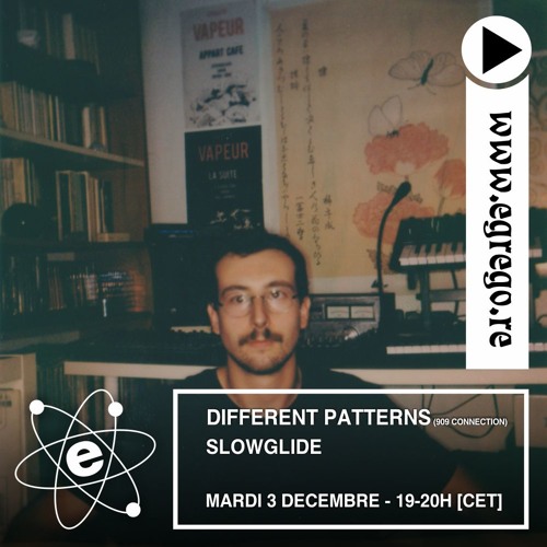 909 Connection Different Patterns - Slowglide (Décembre 2019)
