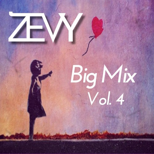 ZEVY Big Mix V4 (Dance Monkey)
