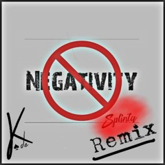 Negativity (Remix)