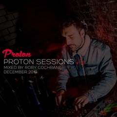 Proton Sessions V2 Mixed By Rory Cochrane
