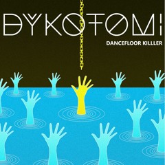 Dykotomi - Dancefloor Killer