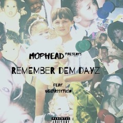 Remember Dem Dayz