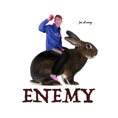 Enemy (feat. nbl average)