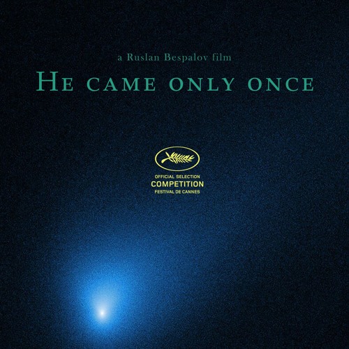He Came Only Once