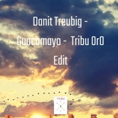 Danit Treubig - Guacamayo -  Tribu OrO Edit