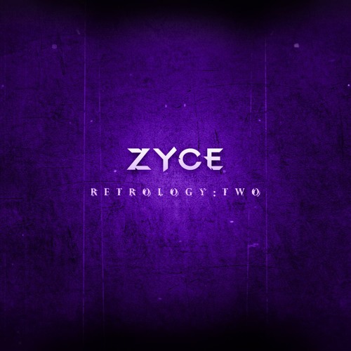 Zyce Retrology Two