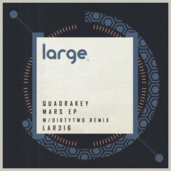 Quadrakey | Mars (Dirtytwo Remix)