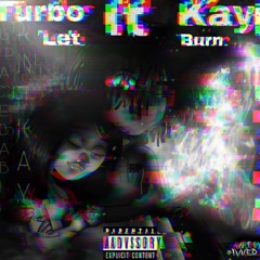 Let It Burn (Feat.RnfKay)