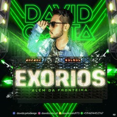 David Costa - EXORIOS ( Além Da Fronteira )