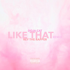 Doja Cat & REY - Like That (Remix)