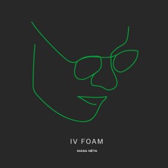 Foam - MASA NÉTA IV