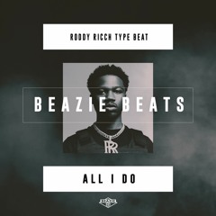 [Free] Roddy Ricch Type Beat "All I Do" Prod. By @Beaziebeats