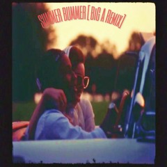 A$AP ROCKY ft. LANA DEL REY - SUMMER BUMMER Remix [BiG A]