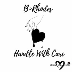 Handle with Care (Produced by Twano)