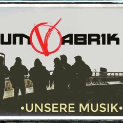 TRAUMVABRIK SOUNDSYSTEM-UNSERE MUSIK