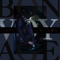 Yasin - BonVoyage