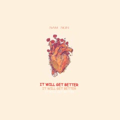 It Will Get Better