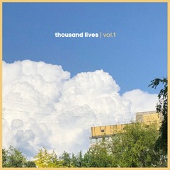 thousand lives | vol.1