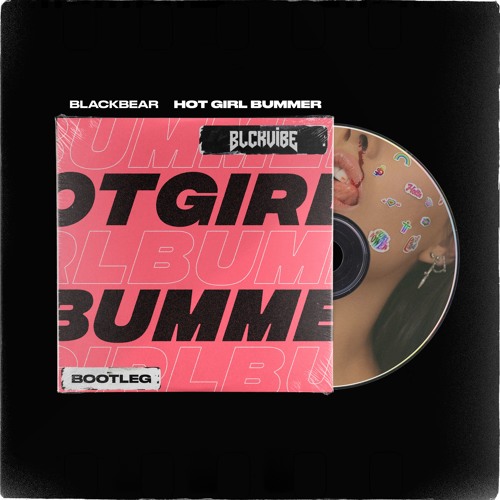 HOT GIRL BUMMER (BLCKVIBE BOOTY) *SKIP 60 SEC*