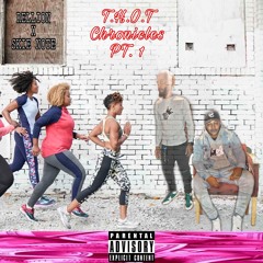T.H.O.T.  Chronicles Pt 1 ft. Skie Note