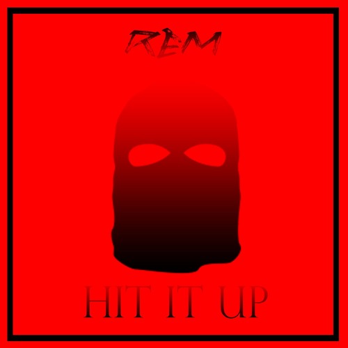 Stream REM HIT IT UP (CLIP) by REM Listen online for free on SoundCloud