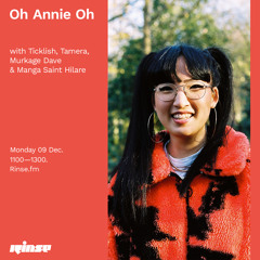 Oh Annie Oh with Ticklish, Tamera, Murkage Dave & Manga Saint Hilare - 09 December 2019