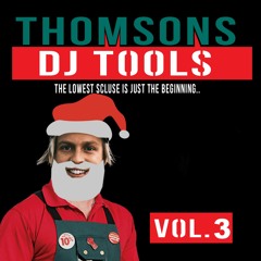 THOMSONS DJ TOOLS VOL.3 ''Click Buy For FREE DOWNLOAD''