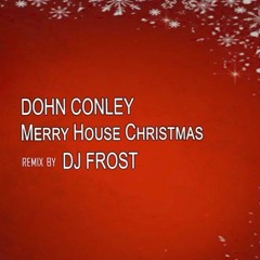 Merry House Christmas (Dj Frost Remix)