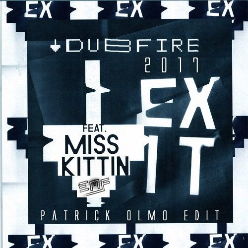 [EMF04] DubFire Feat. Miss Kittin "Exit" (Patrick Olmo Edit 2017) - FREE DOWNLOAD
