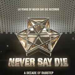Never Say Die 10th Anniversary Tribute Mix