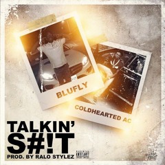 TALKIN SHIT ft. ColdheartedAc