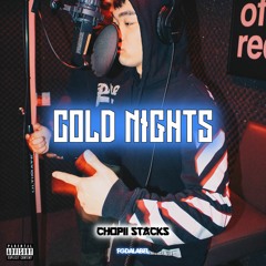 Cold Nights - ChopiiStacks