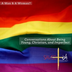 A Man & A Woman?: Experiences of Being Young, Gay and Christian