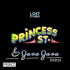 Lost Stories - Princess St. / Zara Zara - FRQNCZ Remix