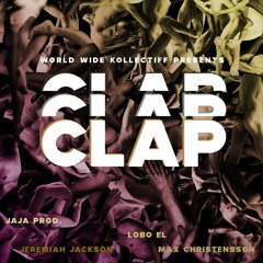 Jeremiah Jackson Ft Jaja Lobo CLAP CLAP.mp3 ( Prod. MAx Christenssen