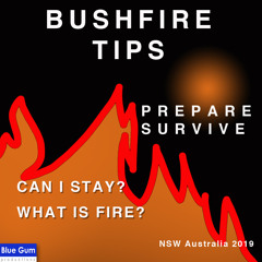 Bushfire Tips - Prepare - Survive (made with Spreaker)