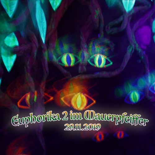 Euphorika 2@ Mauerpfeifer_29.11.19