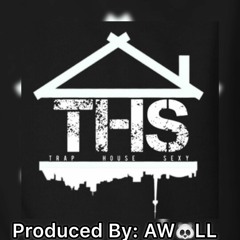 TRAP HOUSE SEXY