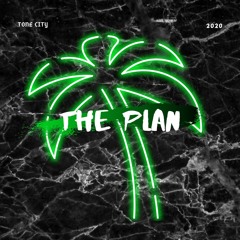 THE PLAN (Prod. Tone City)
