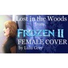Download Lost In The Woods - Frozen 2/Jonathan Groff FEMALE COVER Lost In The Woods - Frozen 2/Jonathan Groff FEMALE COVER