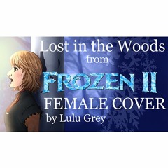 Lost In The Woods - Frozen 2/Jonathan Groff FEMALE COVER
