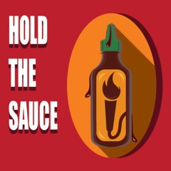 Hold The Sauce