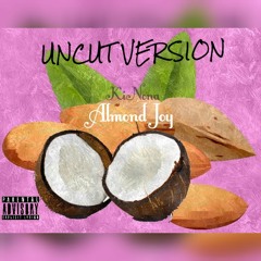 Almond Joy - Uncut Version