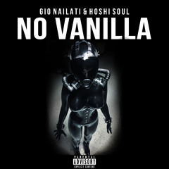 Gio Nailati, Hoshi Soul - No Vanilla
